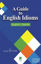 A Guide To English Idioms / English - Turkish